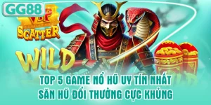 top 5 game nổ hũ uy tín